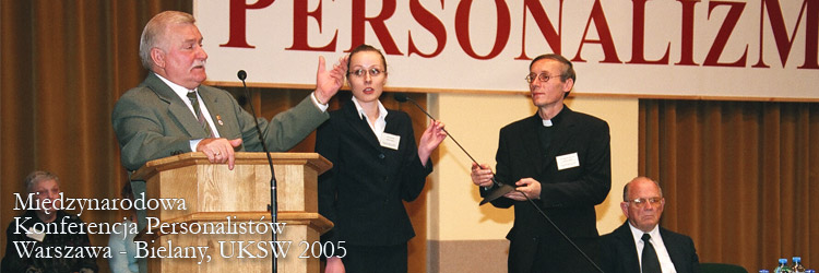 Międzynarodowa Konferencja Personalistów, Warszawa-Bielany 2005
